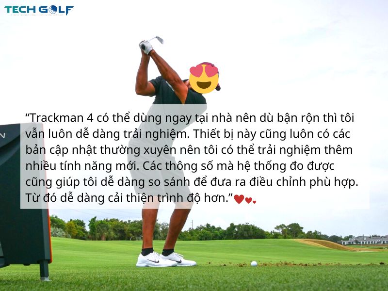 Khách hàng đánh giá tốt về TrackMan 4