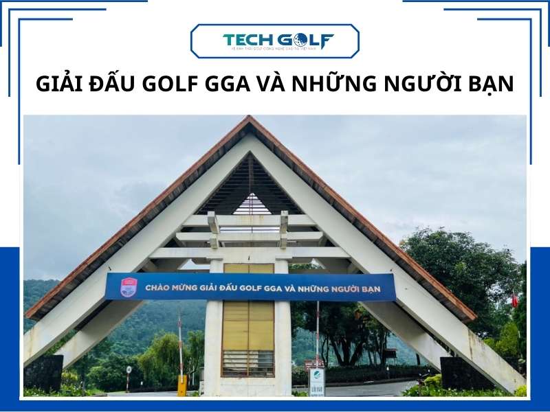 Giải đấu GGA và những người bạn
