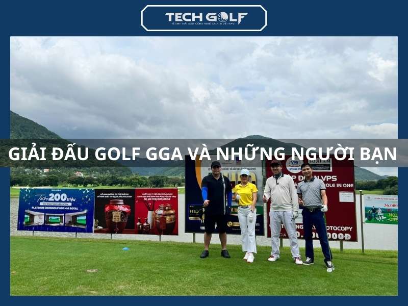 Giải đấu GGA và những người bạn