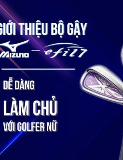 Tổng quan về gậy golf mizuno efil 7 - được ưa chuộng nhiều hiện nay
