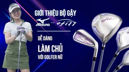 Tổng quan về gậy golf mizuno efil 7 - được ưa chuộng nhiều hiện nay