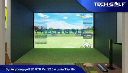 Dự án phòng golf 3D GTR cao cấp ở quận Tây Hồ