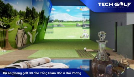 Dự án phòng golf 3D ở Hải Phòng