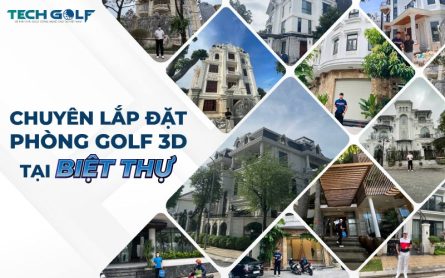 Techgolf - cung cấp dịch vụ lắp đặt phòng golf 3d tại biệt thự
