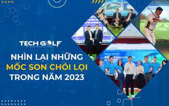 Những mốc son chói lọi trong năm 2023 của Techgolf