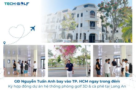 Giám đốc Tuấn Anh bay ngay trong đêm để khảo sát dự án phòng golf 3D kết hợp cà phê tại Long An